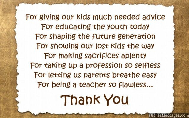 The following are some great thank you messages for teachers, to show how much parents appreciate all that they do for their children.